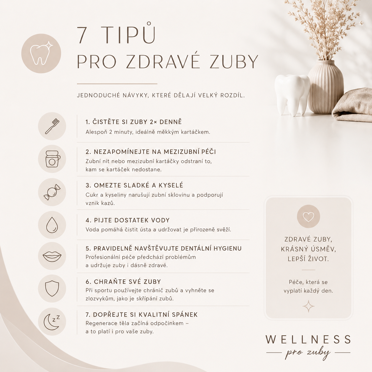 Infografika „7 tipů pro zdravé zuby“ s ikonami, textem a zubem vedle vázy a ručníku.